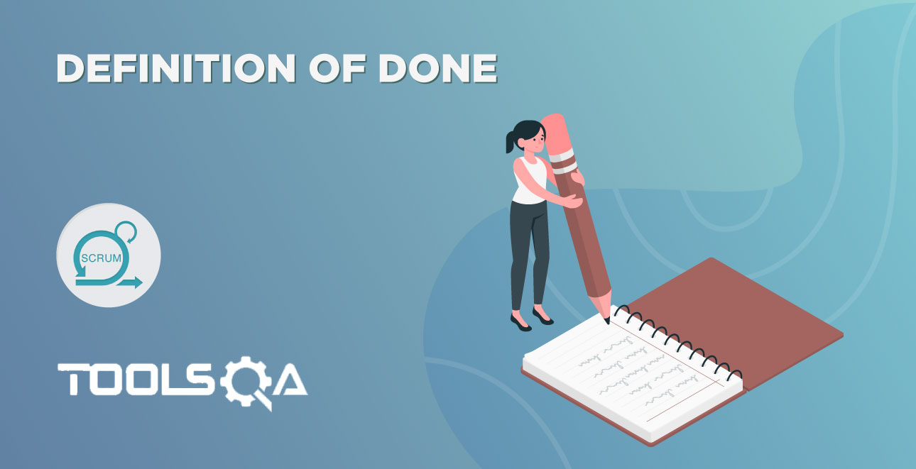 What is Definition of Done? How it is different from Acceptance Criteria?